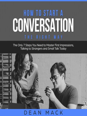 cover image of How to Start a Conversation the Right Way